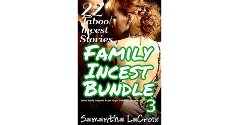 best incest sex stories|Family Explicit Sex Stories